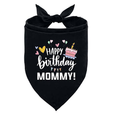Happy Birthday Mom Dog Bandana - Flannel Triangle Scarf for Small, Medium & Large Dogs